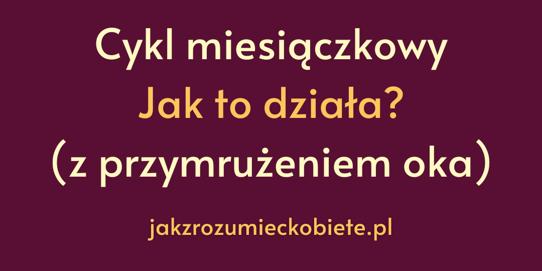 cykl miesiączkowy jak działa